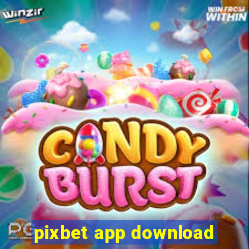 pixbet app download